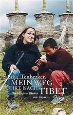 ISBN 9783462029369: Mein Weg führt nach Tibet - Die blinden Kinder von Lhasa