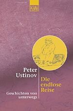 ISBN 9783462030600: Die endlose Reise : Geschichten von unterwegs.