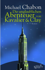 ISBN 9783462031362: Die unglaublichen Abenteuer von Kavalier & Clay