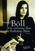 ISBN 9783462031454: Die verlorene Ehre der Katharina Blum