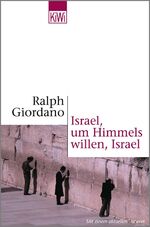 ISBN 9783462031782: Israel, um Himmels willen, Israel