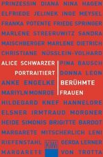 ISBN 9783462033410: Alice Schwarzer porträtiert Vorbilder und Idole