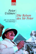 ISBN 9783462033458: Die Reisen des Sir Peter - Alle Geschichten von unterwegs