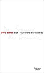 ISBN 9783462036091: Der Freund und der Fremde (signiert).