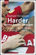 ISBN 9783462036626: Harder, better, faster, stronger