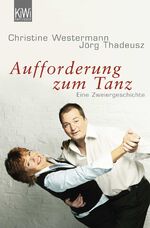 ISBN 9783462036770: Aufforderung zum Tanz - Eine Zweiergeschichte