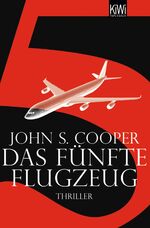 ISBN 9783462039368: Das fünfte Flugzeug – Thriller