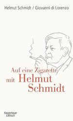 ISBN 9783462040654: Auf eine Zigarette mit Helmut Schmidt