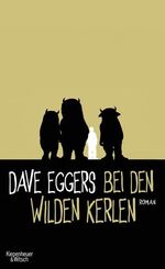 Dave Eggers: Bei den wilden Kerlen – Rom