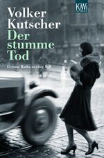 ISBN 9783462042122: Der stumme Tod: Gereon Raths zweiter Fall (Die Gereon-Rath-Romane, Band 2) Gereon Raths zweiter Fall