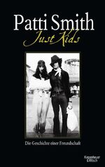 ISBN 9783462042283: Just Kids - Die Geschichte einer Freundschaft