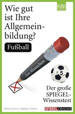 Wie gut ist Ihre Allgemeinbildung?: Fußball