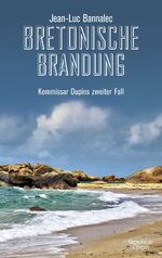 ISBN 9783462044966: Bretonische Brandung – Kommissar Dupins zweiter Fall. Mit 4 farbigen Landkarten (SPIEGEL-Bestseller)