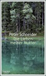 ISBN 9783462045147: Die Lieben meiner Mutter