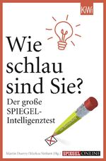 ISBN 9783462045871: Wie schlau sind Sie? - Der große SPIEGEL-Intelligenztest