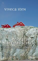 ISBN 9783462047363: Tödliche Nachbarschaft - Thomas Andreassons siebter Fall