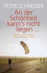 ISBN 9783462047448: An der Schönheit kann’s nicht liegen
