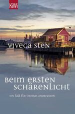 ISBN 9783462047585: Beim ersten Schärenlicht - Ein Fall für Thomas Andreasson