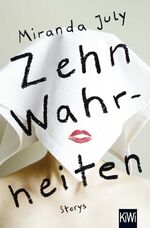 ISBN 9783462047691: Zehn Wahrheiten - Storys