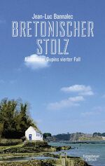 Bretonischer Stolz - Kommissar Dupins vierter Fall