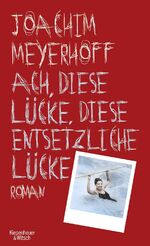 ISBN 9783462048285: Ach, diese Lücke, diese entsetzliche Lücke: Roman. Alle Toten fliegen hoch, Teil 3 Teil 3. Ach, diese Lücke, diese entsetzliche Lücke