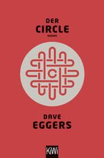 ISBN 9783462048544: Der Circle: Roman Roman