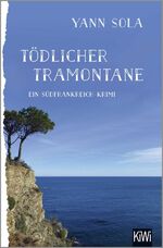 ISBN 9783462048681: Tödlicher Tramontane - Ein Südfrankreich-Krimi