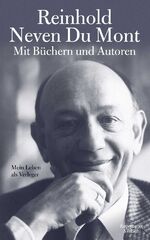 ISBN 9783462048797: Mit Büchern und Autoren - Mein Leben als Verleger