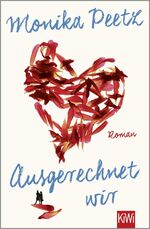 ISBN 9783462049398: Ausgerechnet wir