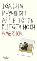 ISBN 9783462049671: Alle Toten fliegen hoch - Amerika