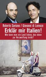 ISBN 9783462049718: Erklär mir Italien! – Wie kann man ein Land lieben, das einen zur Verzweiflung treibt?