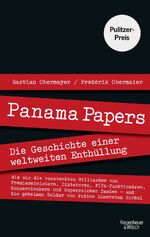 ISBN 9783462050028: Panama Papers - Die Geschichte einer weltweiten Enthüllung