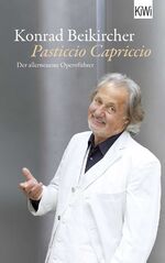 ISBN 9783462050110: Pasticcio Capriccio - Der allerneueste Opernführer