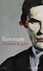 ISBN 9783462050837: Eurotrash – Roman | Nominiert für den International Booker Prize 2025