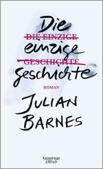 ISBN 9783462051544: Die einzige Geschichte