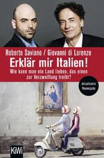 ISBN 9783462051933: Erklär mir Italien! Wie kann man ein Land lieben, das einen zur Verzweiflung treibt?