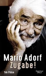 ISBN 9783462052794: Mario Adorf. Zugabe!