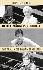 In der Männerrepublik - wie Frauen die Politik eroberten