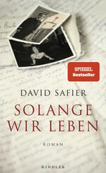 ISBN 9783463000305: Solange wir leben: Roman | Die ergreifende Familiengeschichte des Bestseller-Autors