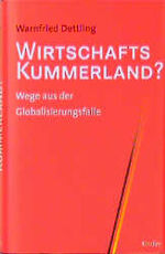 ISBN 9783463403311: Wirtschaftskummerland? : Wege aus der Globalisierungsfalle  [so2h]