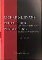 ISBN 9783463404004: Rituale der Vergeltung : Die Todesstrafe in der deutschen Geschichte 1532 - 1987. Dt. von Holger Fliessbach