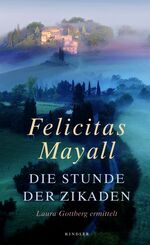 ISBN 9783463405513: Die Stunde der Zikaden - Laura Gottberg ermittelt