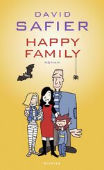 David Safier: Happy Family . Roman - sig David Safier: Happy Family . Roman - sig