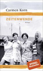 Carmen Korn: Zeitenwende Roman
