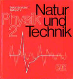 ISBN 9783464000816: Natur und Technik - Physik / Sekundarstufe I – Schülerbuch