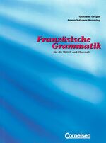 ISBN 9783464005262: Französische Grammatik für die Mittel- und Oberstufe / Grammatikbuch