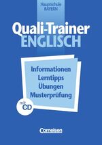 ISBN 9783464008102: Quali-Trainer Englisch / 9. Jahrgangsstufe - Arbeitsheft mit Lösungsheft und Hör-CD für Bayern - Informationen, Lerntipps, Übungen, Musterprüfung