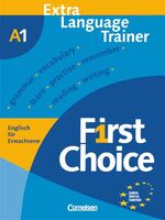 ISBN 9783464019429: First Choice / A1 - Extra Language Trainer