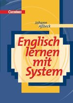 Johann Aßbeck: Englisch lernen mit Syste Johann Aßbeck: Englisch lernen mit Syste