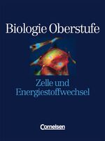 ISBN 9783464042779: Biologie Oberstufe - Bisherige Ausgabe - Westliche Bundesländer / Einzelbände - Zelle und Energiestoffwechsel - Schülerbuch